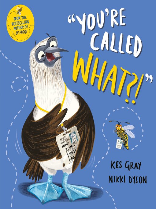 Title details for You're Called What? by Kes Gray - Wait list